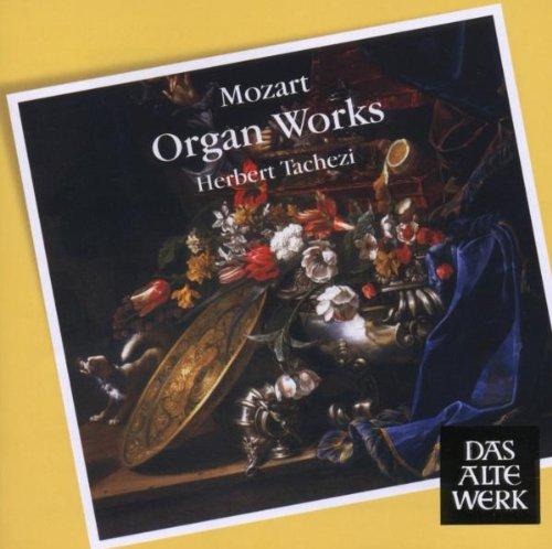 Mozart / Tachezi - Organ Works