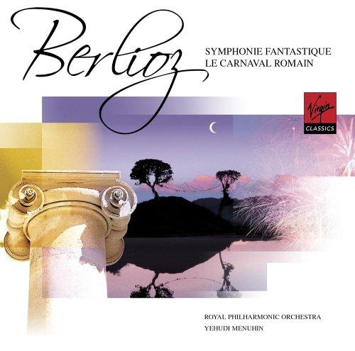 Berlioz (Menuhin) - Symphonie Fantastique / Carnaval Romain