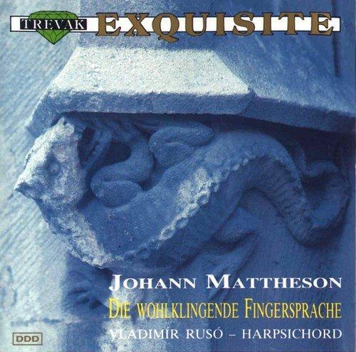 Mattheson (Vladimir Ruso) - Die wohlklingende Fingersprache