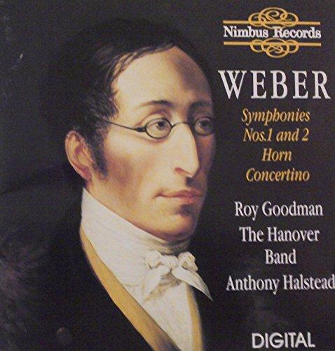 Weber (Goodman Hannover B.) - Symph. 1 & 2 Horn Conc.