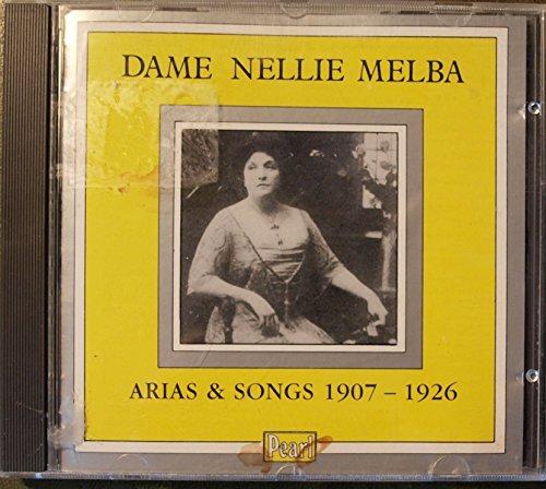 Dame Nellie Melba - Arias & Songs 1907-1926