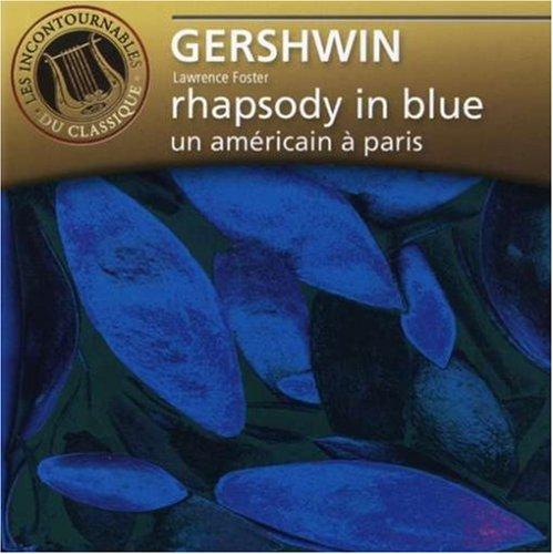 Gershwin (Lawrence Foster) - Rhapsody in Blue