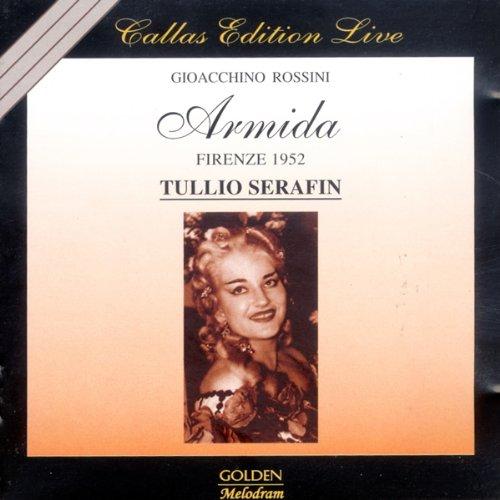 Rossini, Gioacchino (Serafin, Tullio/ Callas, Maria) - Armida (Live in Florenz 1952)