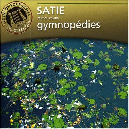 Satie / Legrand, Michel - Gymnopedies