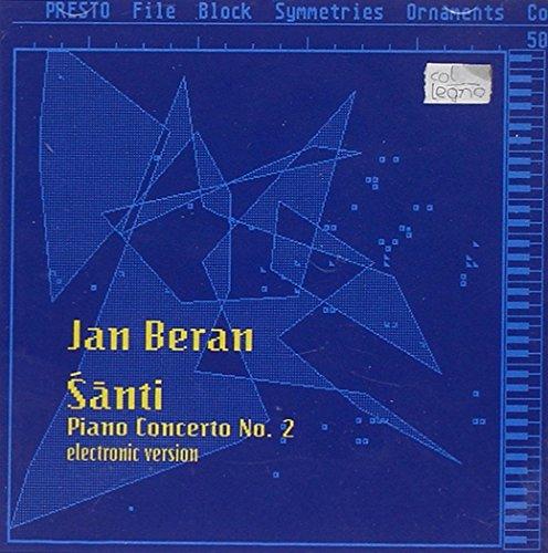 Beran, Jan - Santi Piano Concerto No. 2 (Electonic Version)
