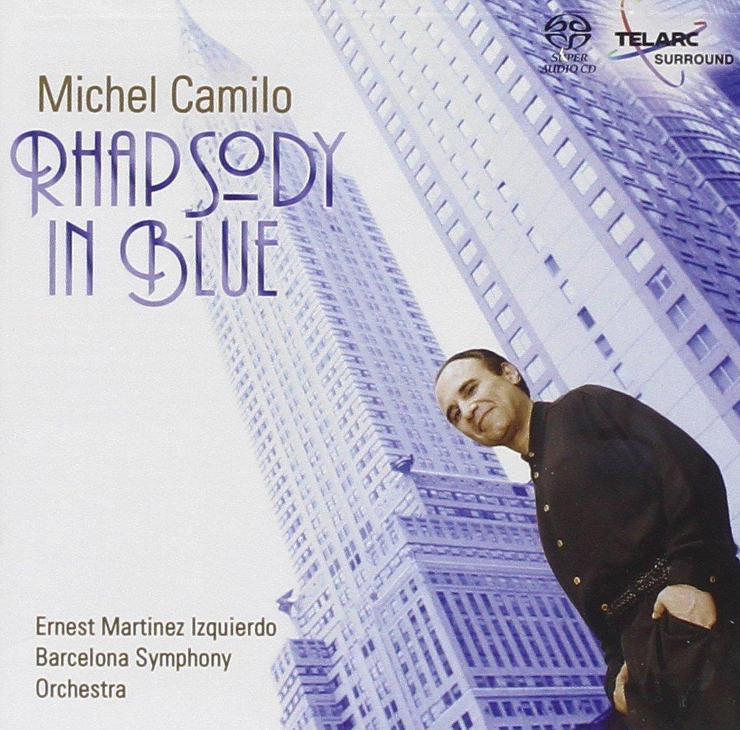 Camilo, Michel - Rhapsody in Blue SACD GEORGE GERSHWIN