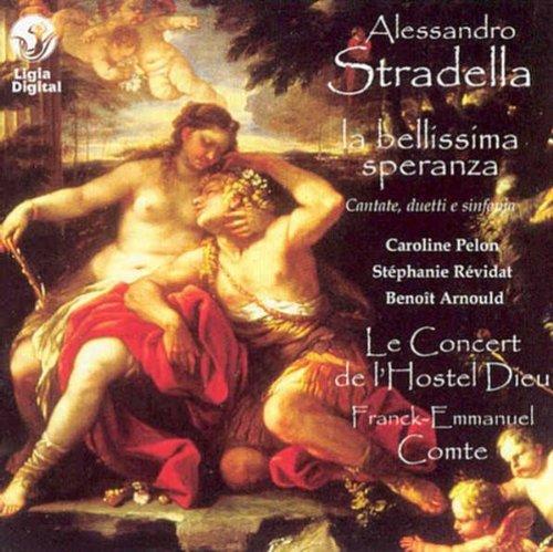 Stradella / Comte / Pelon - La Bellissima Speranza - Cantate, Duetti E Sinfonia