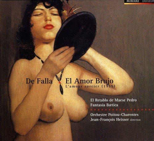 De Falla, Manuel - El Amor Brujo, L´amour soreier 1915 JEAN-FRANCOIS HEISSER