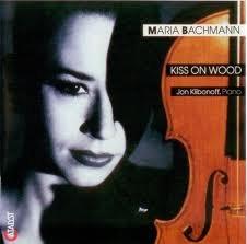 Bachmann, Maria - Kiss on Wood (Jon Klibonoff)