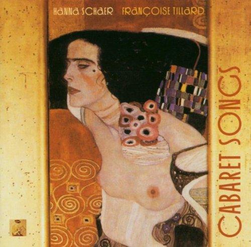 Schönberg / Weill / Britten-Schaer, Hanna / Francoise Tillard - Cabaret Songs