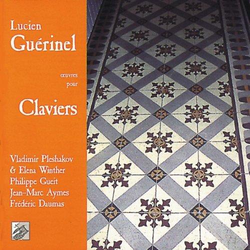 Guerinel, Lucien - Oeuvres pour Claviers