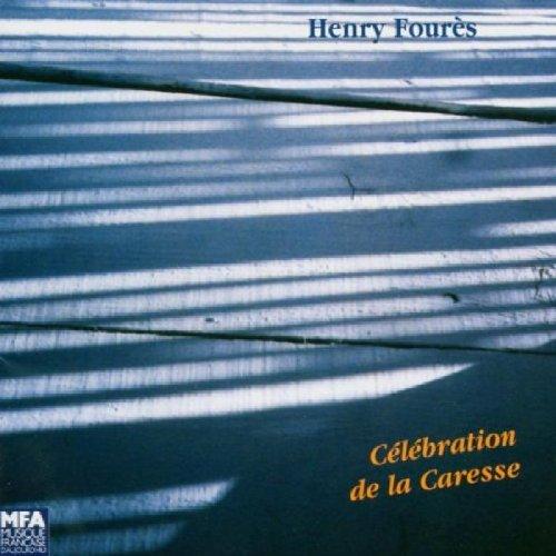 Fourès, Henry - Celebration de la Caresse