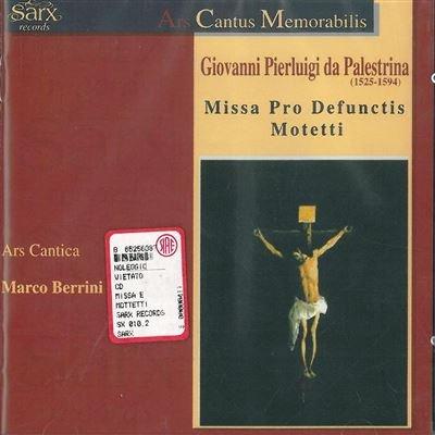 Da Palestrina (Berrini) - Missa Pro Defunctis Motetti