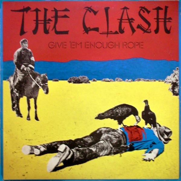 Clash, the - Give 'Em Enough Rope