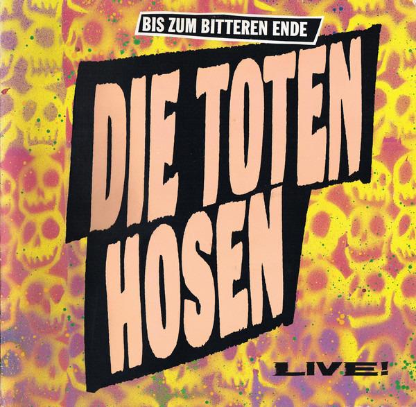 Die Toten Hosen - Bis Zum Bitteren Ende Live! GATEFOLD