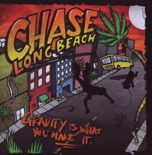 Chase Long Beach - Gravity Is What You Make It VICTORY