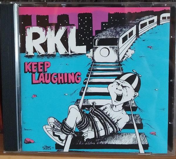 Rich Kids On LSD - Keep Laughing: The Best Of... RKL