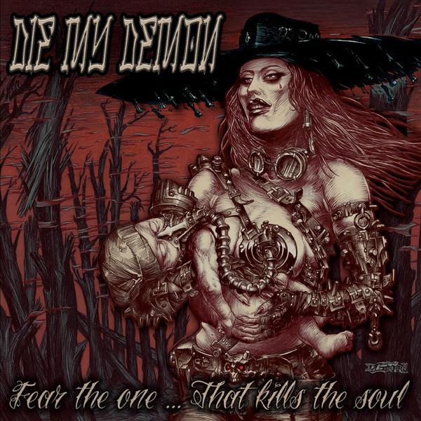 Die...My Demon - Fear The One... That Kills The Soul