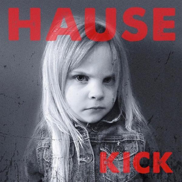 Hause, Dave - Kick THE LOVED ONES