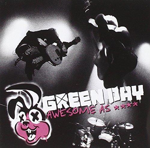 Green Day - Awesome As ****