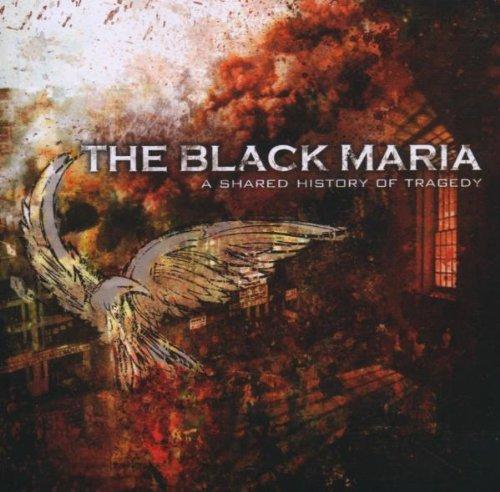 Black Maria, the - A Shared History Of Tragedy ZYON