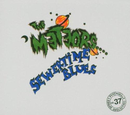 Meteors, The - Sewertime Blues +1 BONUSTRACK