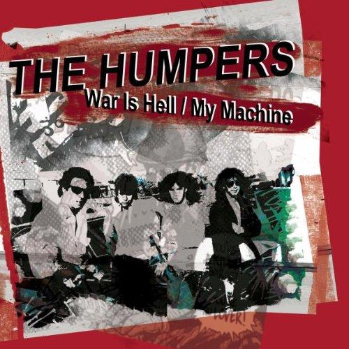 Humpers, the - War Is Hell / My Machine