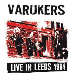 Varukers - Live In Leeds 1984