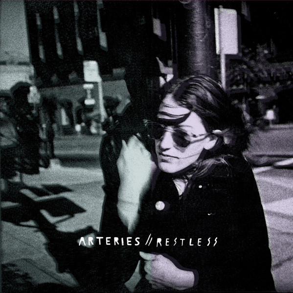Arteries - Restless