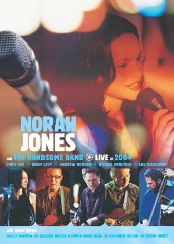 Jones, Norah - The Handsome Band Live in 2004