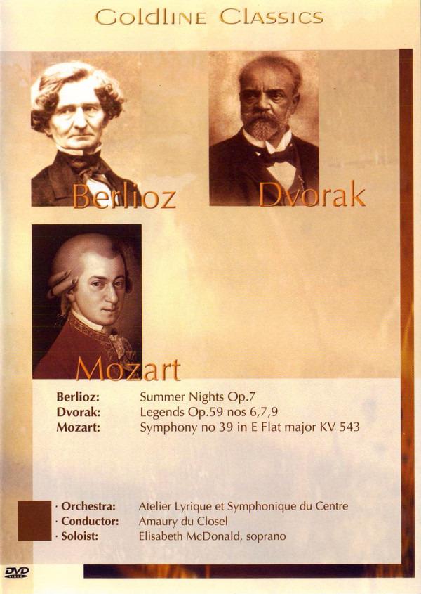 Hector Berlioz : Antonín Dvořák : WMozart Atelier Lyrique De L'Opéra National De Paris Amaury Du Closel Elisabeth McDonald - Summer Nights Op.7 / Legends Op.59 Nos 6, 7, 9 / Symphony No 39 In E Flat Major KV 543