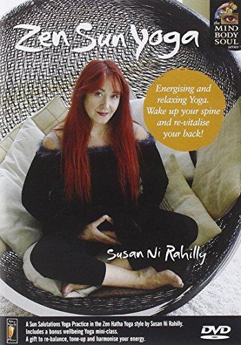 Zen Sun Yoga - The Mind Body & Soul Series Rahilly