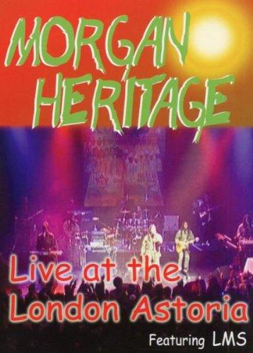 Morgan Heritage - Live At London Astoria, Ft. LMS