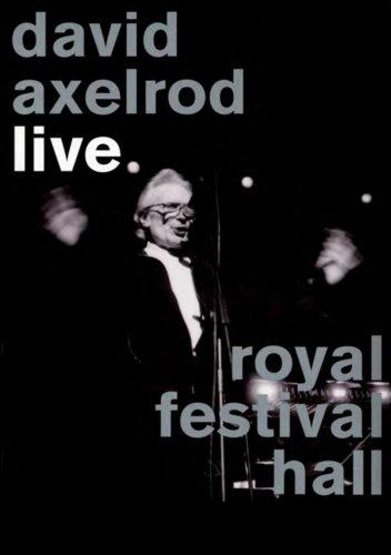 David Axelrod - LIVE ROYAL FESTIVAL HALL