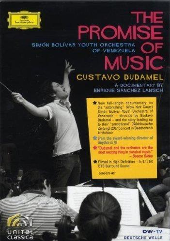 Dudamel, Gustavo - Promise of Music, A Documetary by Enrique Sanchez Lansch