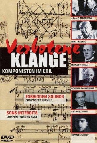 Komponisten im Exil (Composers in Exile) - Verbotene Klänge (Forbidden Sounds)