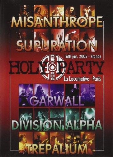 VA MISANTHROPE / SUPURATION - Holy Party Locomotive, Paris '05