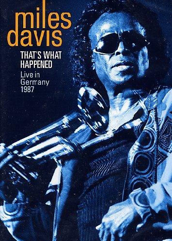 Davis, Miles - That's What Happened - Live In Germany 1987