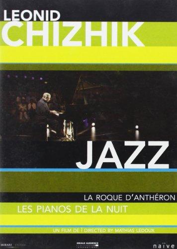 Chizhik, Leonid - Jazz/ Les Pianos De La Nuit / La Roque D'Antheron