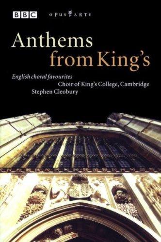 Cleobury, Stephen - Anthems from King's CHOIR OF KING'S COLLEGE