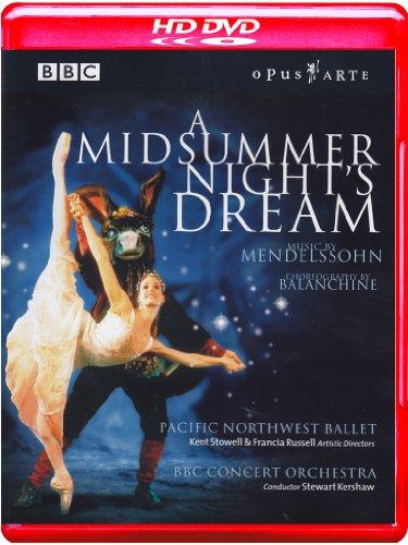 Mendelssohn / Pacific Northwest Ballet - A Midsummer Night's Dream HD-DVD
