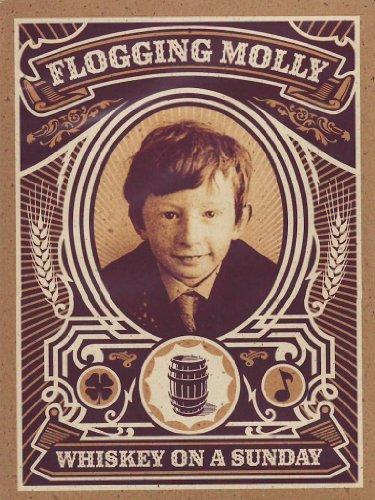Flogging Molly - Whiskey on a Sunday Deluxe Edition