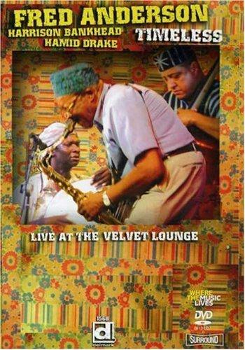 Anderson, Fred - Timeless - Live at the Velvet Lounge