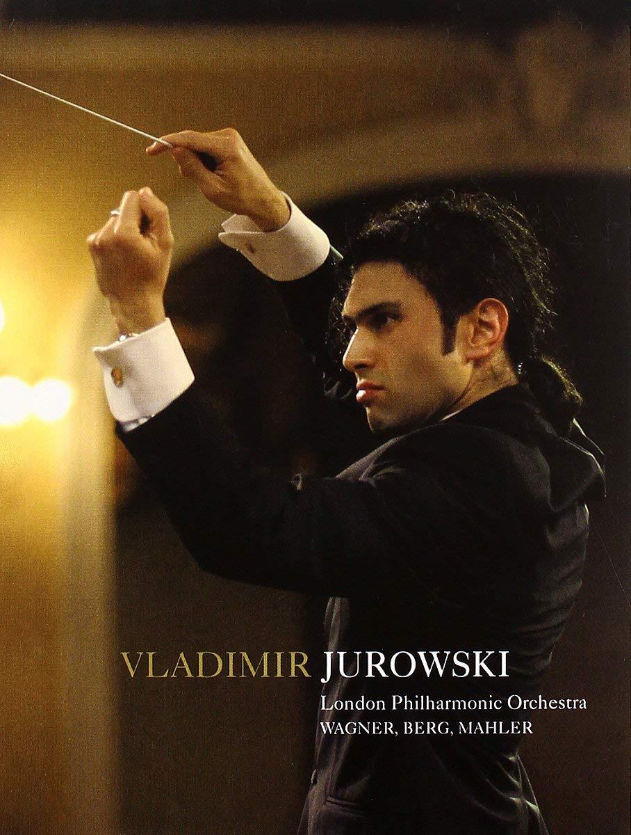 Wagner/Berg/Mahler - Jurowski, Vladimir - London Philharmonic Orchestra