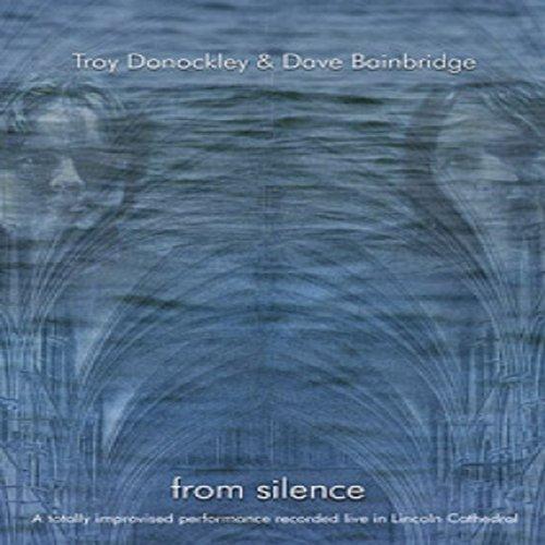 Bainbridge, Troy and Dave - From Silence