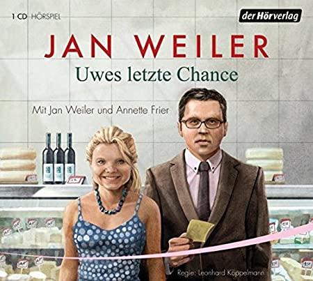 Weiler, Jan & Frier, Annette - Uwes Letzte Chance