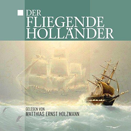 Holzmann, Matthias Ernst - Der Fliegende Holländer