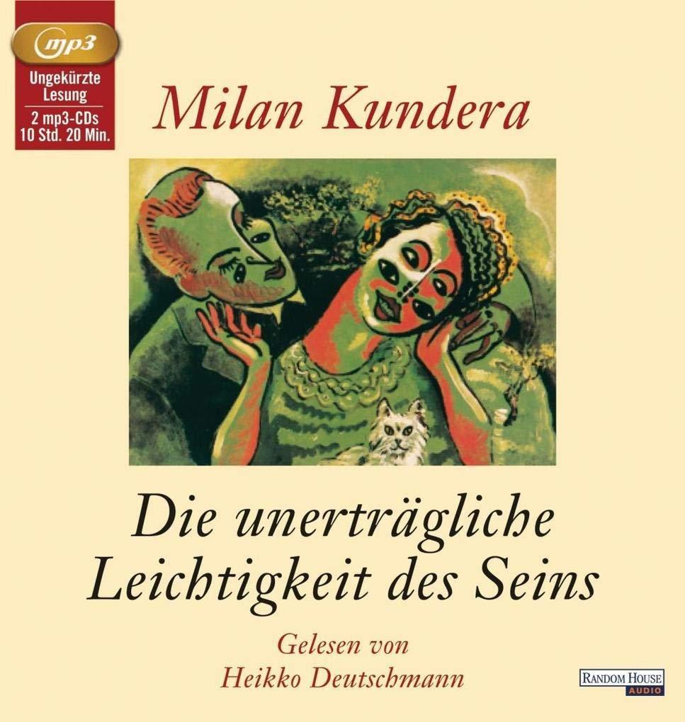 Kundera, Milan - Die unerträgliche Leichtigkeit des Seins