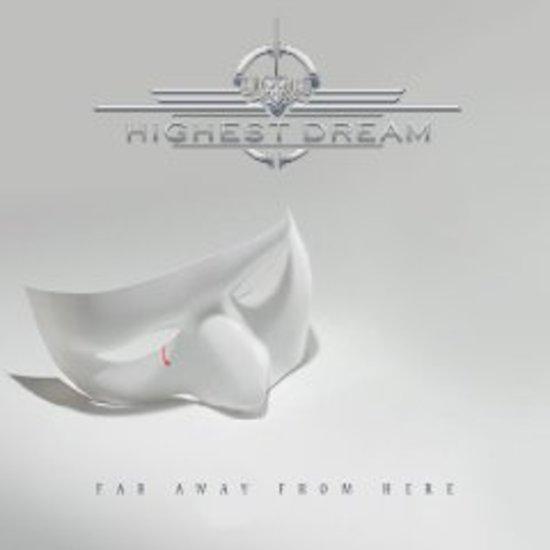 Highest Dream - Far Away from Here