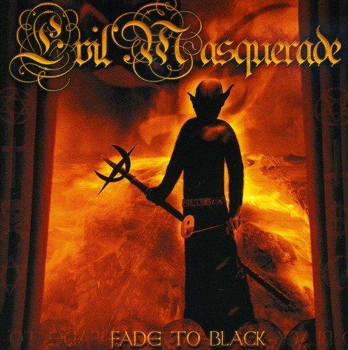 Evil Masquerade - Fade To Black FIREWIND CRAZE